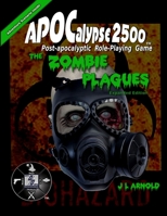 Apocalypse 2500 the Zombie Plagues 0557369096 Book Cover