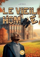 Le vieil hom(m)e (French Edition) B0D3G9ZQK4 Book Cover