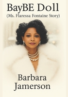 BayBe Doll: Ms. Flaressa Fontaine Story B0GW4BGJHB Book Cover
