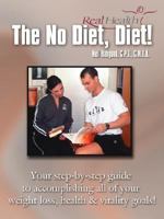 The No Diet, Diet! 1425952232 Book Cover