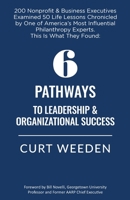 6 Pathways to Leadership & Organizational Success 0974371424 Book Cover