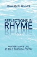 Reflections in Rhyme 1436332605 Book Cover