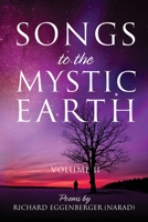 Songs to the Mystic Earth Volume II 1950685519 Book Cover