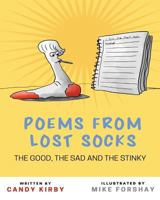 Poems from Lost Socks: The Good, The Sad and The Stinky 1717480128 Book Cover