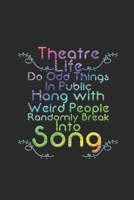 Theatre Life: Dotted Bullet Notebook (6 x 9 - 120 pages) Cheerful Musical Notebook Design for Gift / Daily Journals / School / Musician 171242999X Book Cover