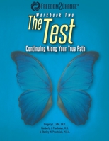 The Test: Continuing Along Your True Path 1733145915 Book Cover