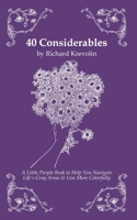 40 Considerables: A Little Purple Book to Help You Navigate Life’s Gray Areas & Live More Colorfully 0990589390 Book Cover