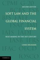 Soft Law and the Global Financial System: Rule Making in the 21st Century 1107569443 Book Cover