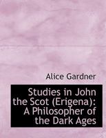 Studies in John the Scot (Erigena) (Studies relating to ancient philosophy) 1015135900 Book Cover