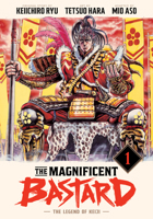 The Magnificent Bastard 1: The Legend of Keiji 1647295009 Book Cover