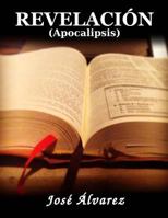 Revelacin: (apocalipsis) 1500734233 Book Cover