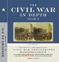 The Civil War in Depth: History in 3-D 0811813487 Book Cover