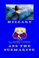 Hillary and the Submarine 1548231967 Book Cover