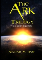 The Ark: Trilogy (Concise Edition) 024486506X Book Cover