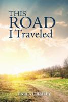 This Road I Traveled 1512753769 Book Cover