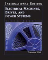 Electrical Machines, Drives, and Power Systems 0131969188 Book Cover
