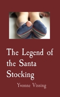 The Legend of the Santa Stocking 1735830461 Book Cover