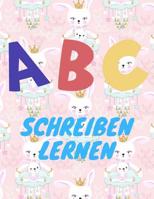 ABC Schreiben lernen: Alphabet schreiben lernen mit Druckschrift 1099447135 Book Cover