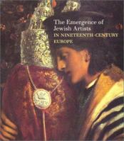The Emergence of Jewish Artists in Nineteenth-Century Europe 1858941539 Book Cover