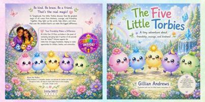 The Five Little Torbies: A Tiny Adventure About Friendship, Courage, and Kindness (Welcome to the Torbies™ Universe) 1970654147 Book Cover