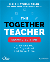 The Together Teacher: Plan Ahead, Get Organized, and Save Time! 1119542596 Book Cover