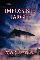 Impossible Target: A Flying Adventure 1732275602 Book Cover