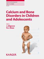 Calcium and Bone Disorders in Children and Adolescents 3318054666 Book Cover