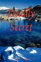 Deadly Secret 0615263240 Book Cover