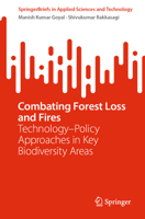 Technology–policy Interface for Combating Forest Loss and Fires (SpringerBriefs in Applied Sciences and Technology) 3031848195 Book Cover