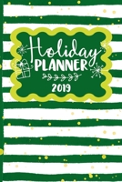 Holiday Planner 2019: Christmas Organizer Weekly To Do's, Budget, Gift List, Card List, Shopping and More Green and White Stripe (HP 6" x 9" 108pages) 1696424062 Book Cover