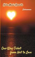 One-Way-Ticket from Hell to Love 3744864618 Book Cover