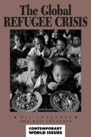 The Global Refugee Crisis: A Reference Handbook (Contemporary World Issues) 0874367530 Book Cover