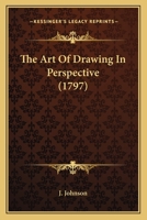 The Art of Drawing in Perspective 1165656027 Book Cover