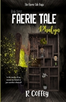 Faerie Tale: Phalyn 1505872057 Book Cover