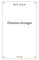Histoires étranges (French Edition) 2334114359 Book Cover