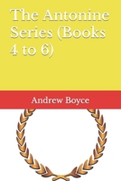 The Antonine Series (Books 4 to 6) B08T6MCBT8 Book Cover