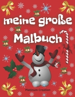 meine gro�e Malbuch: Aktivit�t und F�rbung Buchen R�tsel Gr��te Aktivit�t und Malbuch aller Zeiten, die Ihr Kind lieben wird! Weihnachtsausgabe B08KR2NBKK Book Cover
