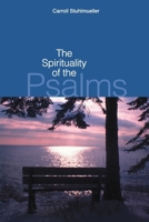 The Spirituality of the Psalms 0814625991 Book Cover