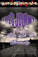 Life's Journey: Love, Life, & Spirituality (2nd Edition): A Collection of Poems & Sonnets 0988427818 Book Cover