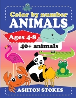 Color by number: Animals: For ages 4-8 1699906548 Book Cover