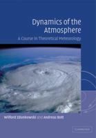 Dynamics of the Atmosphere: A Course in Theoretical Meteorology 052100666X Book Cover