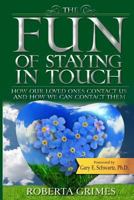 The Fun of Staying in Touch 1737410621 Book Cover