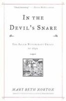 In the Devil's Snare: The Salem Witchcraft Crisis of 1692 037540709X Book Cover