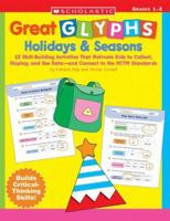 Holidays & Seasons: 12 Skill-Building Activities That Motivate Kids to Collect, Display, and Use Data-and Connect to the NCTM Standards (Great Glyphs) 0439414318 Book Cover