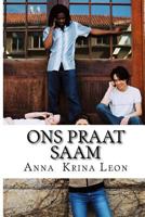 Ons praat saam: Afrikaanse Idiome, Sleng, Kragwoorde & Gedigte 1508975663 Book Cover