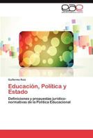 Educación, Política y Estado 3848450410 Book Cover