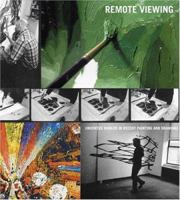 Remote Viewing: Invented Worlds in Recent Painting and Drawing 0874271487 Book Cover