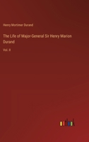 The Life of Major-General Sir Henry Marion Durand: Vol. II 3385354641 Book Cover