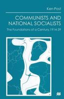 Communists and National Socialists: The Foundations of a Century, 1914-39 1349145165 Book Cover