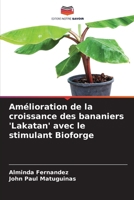 Amélioration de la croissance des bananiers 'Lakatan' avec le stimulant Bioforge (French Edition) 6208221846 Book Cover